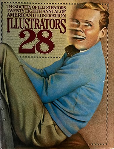 Stock image for Illustrators 28: The Society of Illustrators 28th Annual of American Illustration for sale by Orion Tech