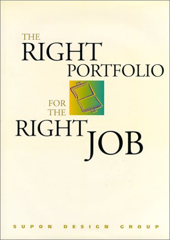 The Right Portfolio for the Right Job