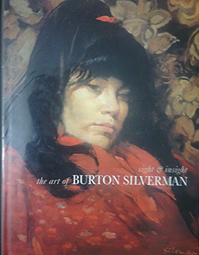 Imagen de archivo de Sight & Insight; the Art of Burton Silverman a la venta por Giant Giant