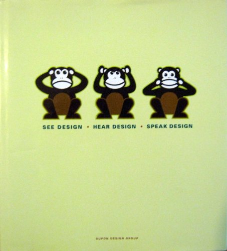 Imagen de archivo de See Design, Hear Design, Speak Design a la venta por ThriftBooks-Atlanta