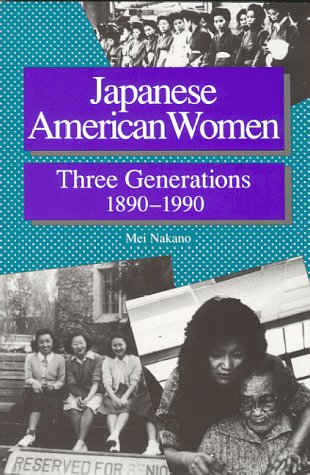 Imagen de archivo de Japanese American Women: Three Generations 1890-1990 a la venta por Jenson Books Inc