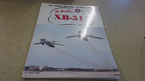 Beispielbild fr Air Force Legends Number 201: The Martin XB-51 zum Verkauf von Mount Angel Abbey Library