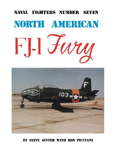 Beispielbild fr North American FJ-1 Fury (Naval Fighters, Number Seven) zum Verkauf von GF Books, Inc.