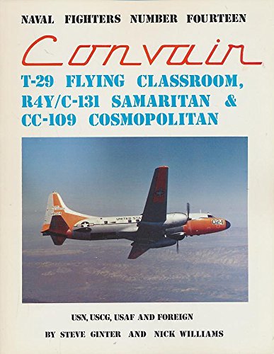 Immagine dell'editore per Convair T-29/C-131 Samaritan (Naval Fighters) venduto da Books From California