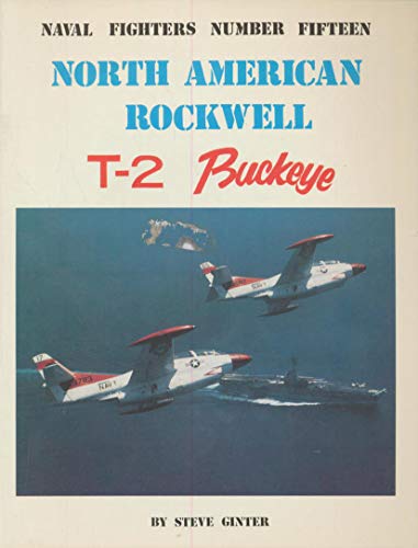 9780942612158: North American Rockwell T-2 Buckeye