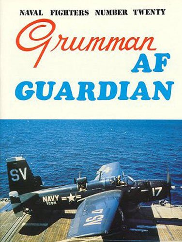 9780942612202: Grumman AF Guardian (Naval Fighters, 20)