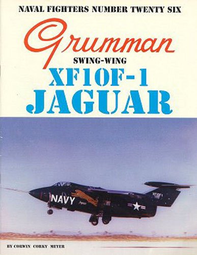 Beispielbild fr Grumman XF10F-1 Jaguar Swing-Wing zum Verkauf von Last Exit Books