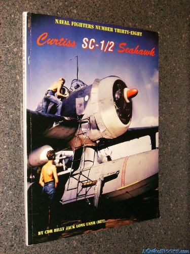 Beispielbild fr Curtiss SC-1/2 Seahawk (Naval Fighters, 38) zum Verkauf von Front Cover Books