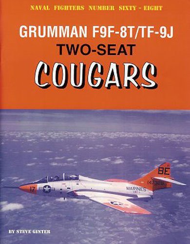 Grumman F9F-8T/TF-9J Two-Seat (9780942612684) by Ginter, Steve