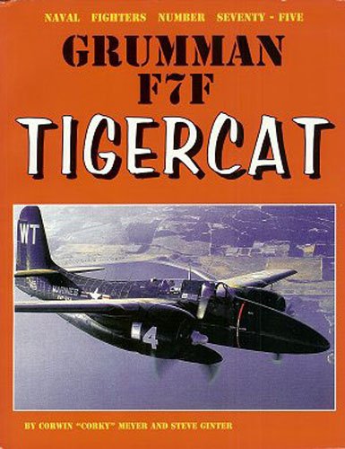 Grumman F7F Tigercat (Naval Fighters, No 75).