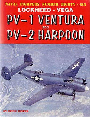 PV-1 Ventura and PV-2 Harpoon (Naval Fighters 86).