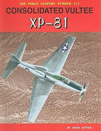 Beispielbild fr Consolidated Vultee XP-81 (Air Force Legends) zum Verkauf von suffolkbooks