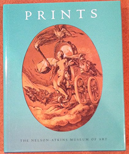 Stock image for The Collections of the Nelson-Atkins Museum of Art: Prints 1460-1995 for sale by Wonder Book