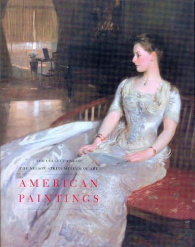 9780942614374: American Paintings: The Collections of the Nelson-Atkins Museum of Art