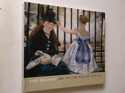 9780942614428: The Railway: Art in the Age of Steam