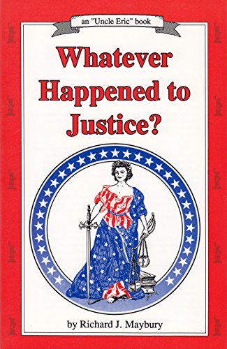Beispielbild fr Whatever Happened to Justice? (An Uncle Eric Book) zum Verkauf von Goodwill