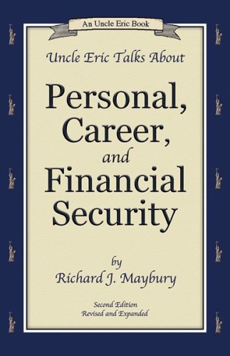 Beispielbild fr Uncle Eric Talks About Personal, Career, and Financial Security (An Uncle Eric Book) zum Verkauf von SecondSale