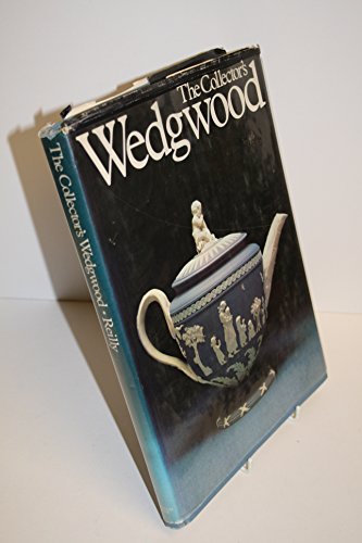 The Collector's Wedgwood (9780942620023) by Reilly, Robin