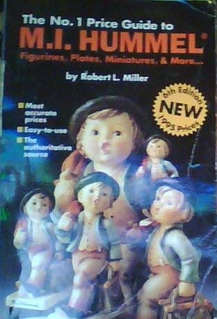 Stock image for The No. 1 Price Guide to M. I. Hummel Figurines, Plates, More. for sale by Better World Books