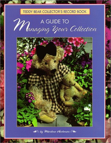 9780942620306: Teddy Bear Collector's Record Book: A Guide to Managing Your Collection