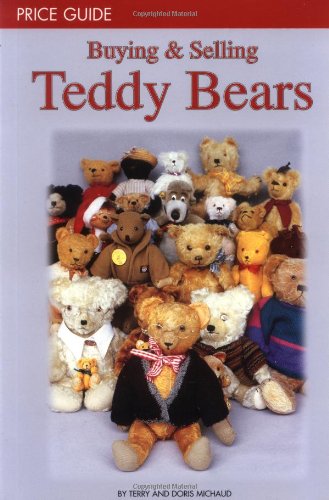 Stock image for Buying and Selling Teddy Bears Price Guide for sale by SecondSale