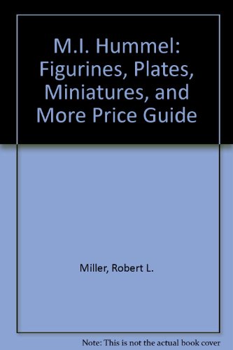 9780942620405: M.I. Hummel Figurines, Plates, Minatures & More...