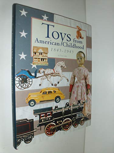 Stock image for Toys from American Childhood : 1845-1945 for sale by Better World Books