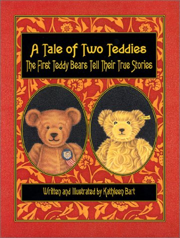 

A Tale of Two Teddies [signed] [first edition]