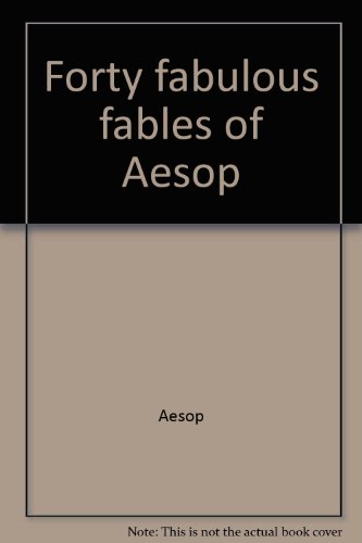 Forty fabulous fables of Aesop (9780942624007) by Aesop