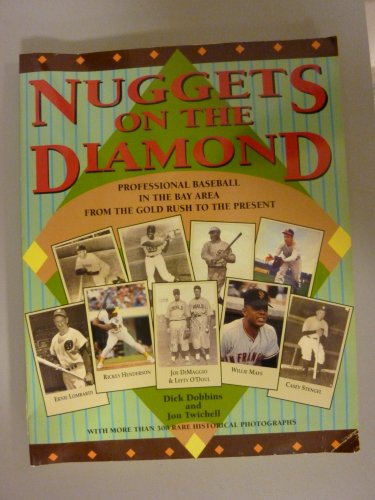 Stock image for Nuggets on the Diamond: Professional Baseball in the Bay Area from the Gold Rush to the Present for sale by Dunaway Books
