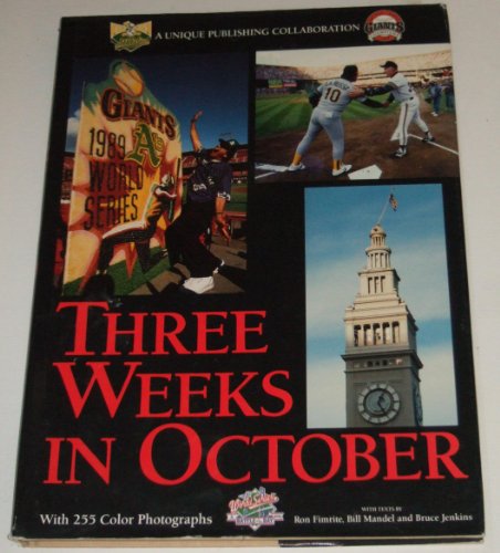 Beispielbild fr Three Weeks in October: Three Weeks in the Life of the Bay Area, the 1989 World Series, and the Loma Prieta Earthquake zum Verkauf von ThriftBooks-Atlanta