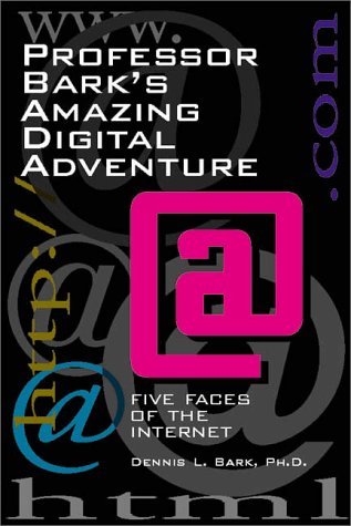 Beispielbild fr Professor Bark's Amazing Digital Adventure : Five Faces Of The Internet zum Verkauf von Neils Books