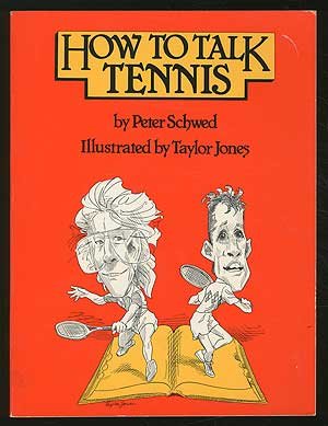 Beispielbild fr How to Talk Tennis zum Verkauf von Books to Die For