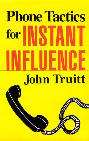 Stock image for Phone Tactics for Instant Influence for sale by SecondSale