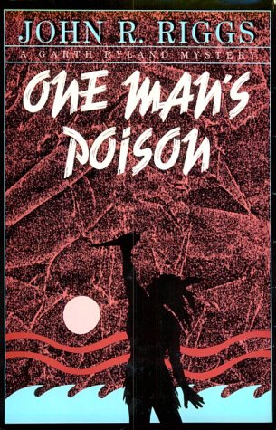 Imagen de archivo de One Man's Poison (A Garth Ryland Mystery) a la venta por The Maryland Book Bank