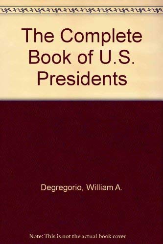 Imagen de archivo de The Complete Book of U.S. Presidents a la venta por HPB-Red