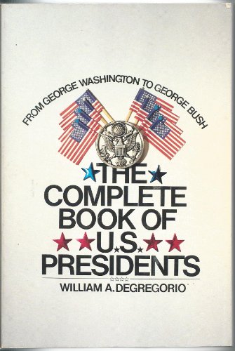 9780942637380: The Complete Book of U.S. Presidents