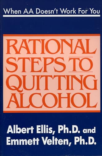 Stock image for When AA Doesn't Work For You: Rational Steps to Quitting Alcohol for sale by Gulf Coast Books