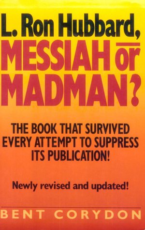 9780942637571: L. Ron Hubbard: Messiah or Madman