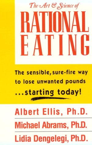 The Art & Science of Rational Eating (9780942637601) by Ellis PhD Albert Ellis Institute Fo, Albert