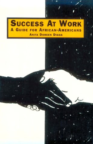 Stock image for Success at Work: A Guide for African-Americans for sale by PsychoBabel & Skoob Books