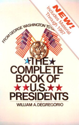 Imagen de archivo de The Complete Book of U. S. Presidents a la venta por Better World Books