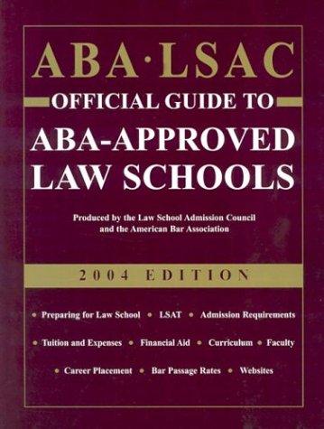 Imagen de archivo de ABA LSAC Official Guide to ABA-Approved Law Schools 2004 (ABA LSAC Official Guide to ABA Approved Law Schools, 2004) a la venta por Cronus Books