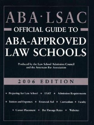Beispielbild fr ABA LSAC, Official Guide to ABA-Approved Law Schools, 2006 Edition zum Verkauf von Buchpark