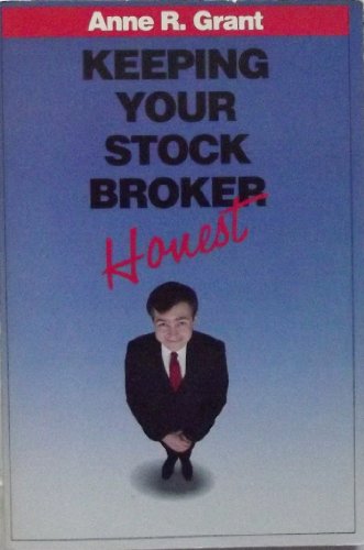 Stock image for Keeping Your Stock Broker Honest for sale by Armadillo Books