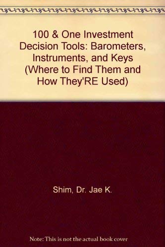 Imagen de archivo de 101 Investment Decision Tools: Barometers, Instruments, and Keys (Where to Find Them and How They're Used) a la venta por Wonder Book