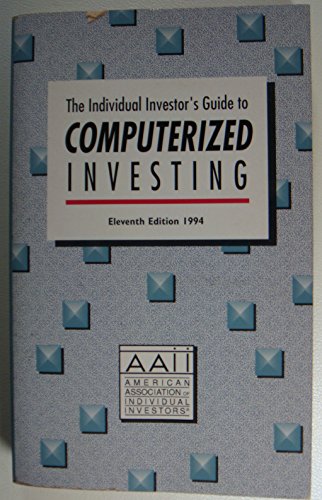Beispielbild fr Individual Investor's Guide to Computerized Investing zum Verkauf von Wonder Book