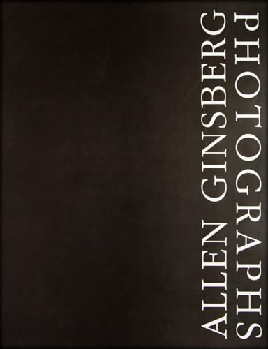 Stock image for Allen Ginsberg Photographs. [Inscribed Copy with a Drawing]. for sale by Peter Keisogloff Rare Books, Inc.