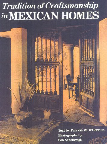 Stock image for Traditions of Craftsmanship in Mexican Homes for sale by Mispah books