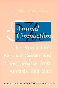 Beispielbild fr Animal Connection: Cancer and Other Diseases from Animals and Foods of Animal Origin zum Verkauf von Wonder Book